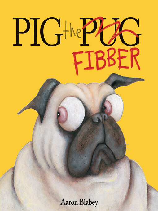 Title details for Pig the Fibber by Aaron Blabey - Available